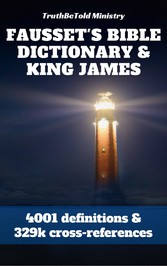 Fausset's Bible Dictionary and King James Bible