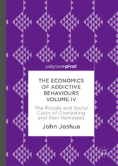 The Economics of Addictive Behaviours Volume IV