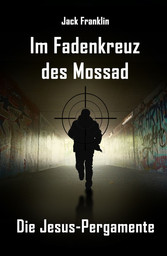 Im Fadenkreuz des Mossad