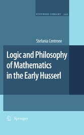 Logic and Philosophy of Mathematics in the Early Husserl