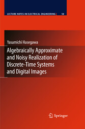 Algebraically Approximate and Noisy Realization of Discrete-Time Systems and Digital Images