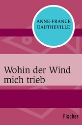 Wohin der Wind mich trieb