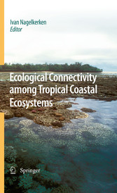 Ecological Connectivity among Tropical Coastal Ecosystems