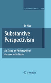 Substantive Perspectivism: An Essay on Philosophical Concern with Truth