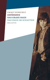 Gefängnis - Das graue Haus - Das Haus im Schatten