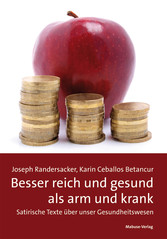 Besser reich und gesund als arm und krank