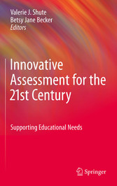 Innovative Assessment for the 21st Century