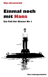 Einmal noch mit Hans