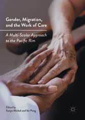 Gender, Migration, and the Work of Care