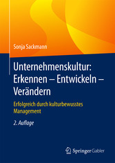 Unternehmenskultur: Erkennen - Entwickeln - Verändern