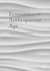 Economics of the Anthropocene Age