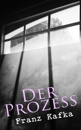 Der Prozess