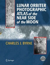 Lunar Orbiter Photographic Atlas of the Near Side of the Moon