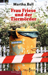 Frau Friese und der Tiermörder