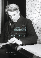 The Critical Thought of W. B. Yeats