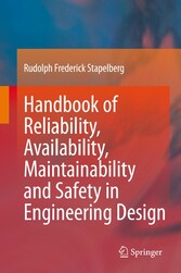 Handbook of Reliability, Availability, Maintainability and Safety in Engineering Design