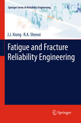 Fatigue and Fracture Reliability Engineering