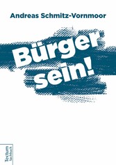 Bürger sein!