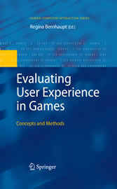 Evaluating User Experience in Games