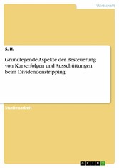 Grundlegende Aspekte der Besteuerung von Kurserfolgen und Ausschüttungen beim Dividendenstripping