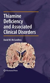 Thiamine Deficiency and Associated Clinical Disorders