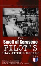 The Smell of Kerosene: Pilot's 'Day at the Office'