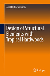 Design of Structural Elements with Tropical Hardwoods