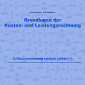 Grundlagen der Kosten- und Leistungsrechnung