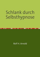 Schlank durch Selbsthypnose