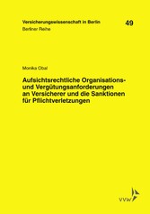 Aufsichtsrechtliche Organisations- und Vergütungsanforderungen an Versicherer und die Sanktionen für Pflichtverletzungen