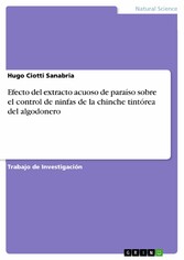 Efecto del extracto acuoso de paraíso sobre el control de ninfas de la chinche tintórea del algodonero