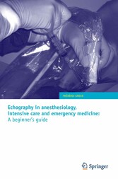 Echography in anesthesiology, intensive care and emergency medicine: A beginner's guide