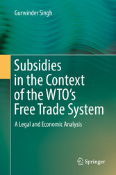 Subsidies in the Context of the WTO's Free Trade System