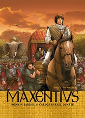 Maxentius, Band 2 - Die Augusta