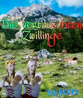 ALPENLAND_SAGA___'Die vertauschten ZWILLINGE......'