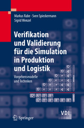 Verifikation und Validierung für die Simulation in Produktion und Logistik