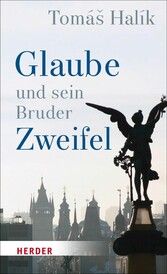 Glaube und sein Bruder Zweifel