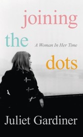 Joining the Dots: A Woman In Her Time