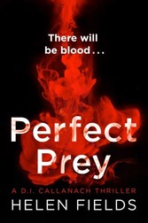 Perfect Prey (A DI Callanach Thriller)