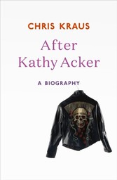 After Kathy Acker