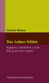 Das Leben bildet