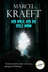 Der Wald, der die Seele nahm.