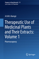 Therapeutic Use of Medicinal Plants and Their Extracts: Volume 1