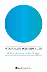 Selbsterfahrung in der Gruppe