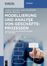 Modellierung und Analyse von Geschäftsprozessen