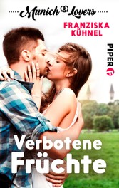 Munich Lovers - Verbotene Früchte