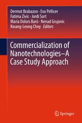 Commercialization of Nanotechnologies-A Case Study Approach