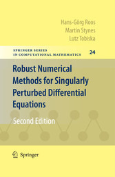 Robust Numerical Methods for Singularly Perturbed Differential Equations