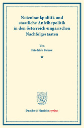 Notenbankpolitik und staatliche Anleihepolitik in den österreich-ungarischen Nachfolgestaaten.