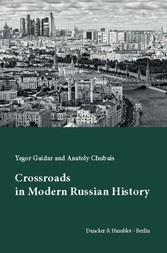 Crossroads in Modern Russian History.